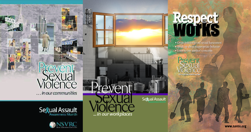 Three posters from previous SAAM campaigns. The themes are "Prevent Sexual Violence in our Communities," "Prevent Sexual Violence in our workplaces," and "Respect Works."