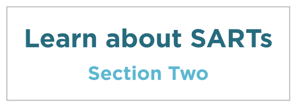 Section Two: Learn about SARTs
