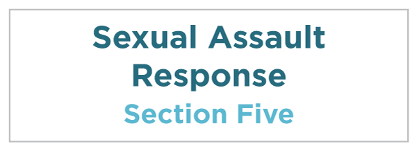 Section 5: Sexual Assault Response