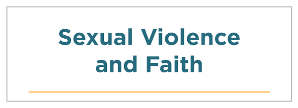Sexual Violence and Faith
