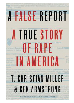 Cover of A False Report: A True Story of Rape in America