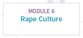 Module 6: Rape culture
