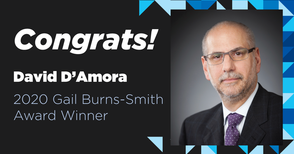Congrats! David D'Amora, 2020 Gail Burns-Smith Award Winner