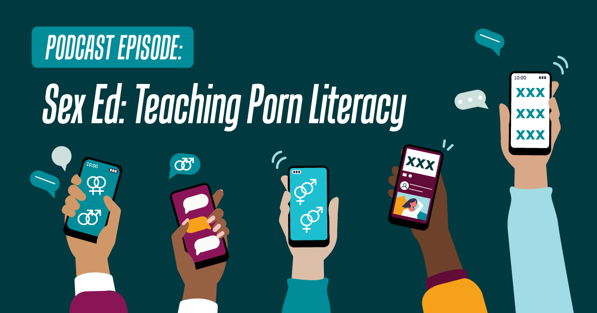 Sex Ed: Teaching Porn Literacy | National Sexual Violence Resource Center  (NSVRC)