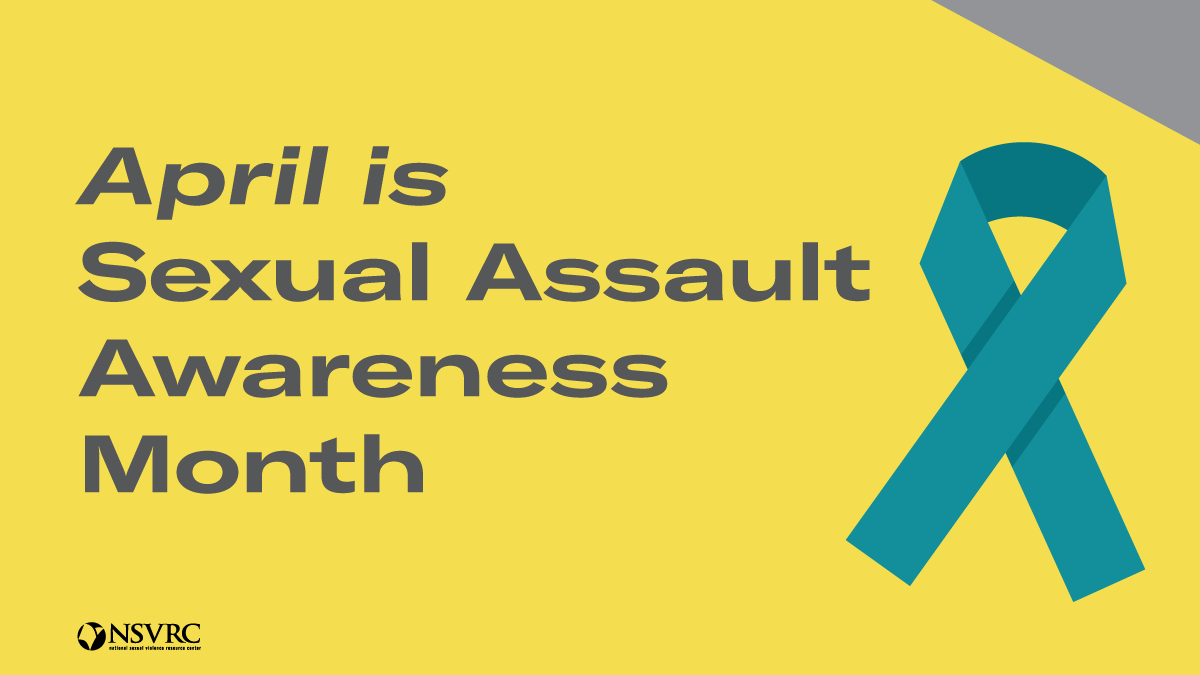 April is Sexual Assault Awareness Month