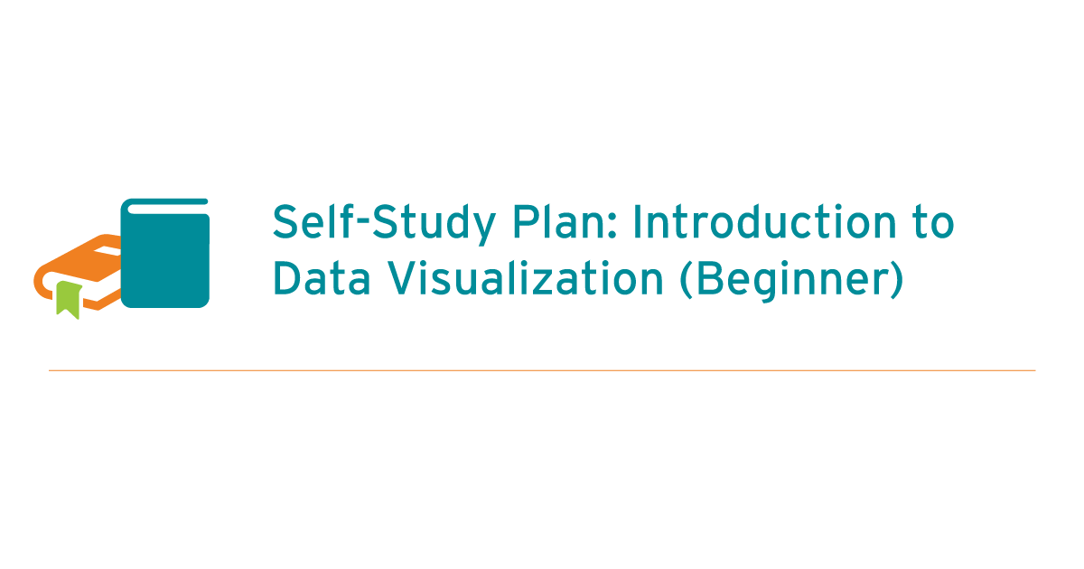 Self-Study Plan: Introduction to Data Visualization (Beginner)