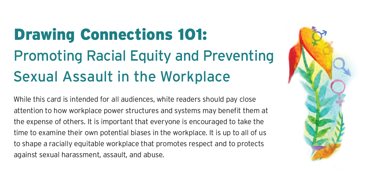 Drawing Connections 101: Promoting Racial Equity and Preventing Sexual Assault in the Workplace