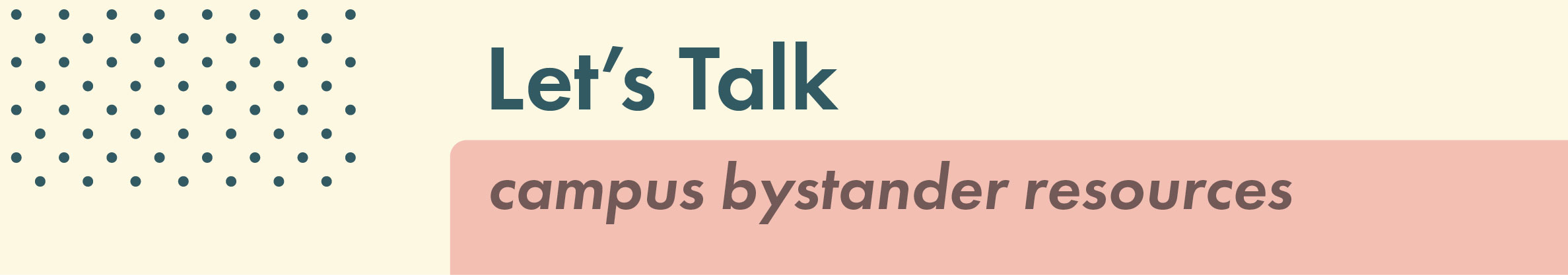 Let's Talk: Campus Bystander Resources