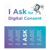 I Ask for Digital Consent