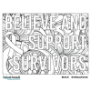 Coloring page that says "Believe and support survivors"