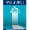 Cover of The Resource has an arrow pointing upward and the words "Building Corporate Courage"
