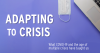 Adapting to crisis: What COVID-19 and the age of multiple crises have taught us