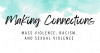 Making Connections, Mass Violence, Racism, and Sexual Violence
