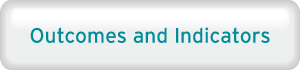 Outcomes and Indicators