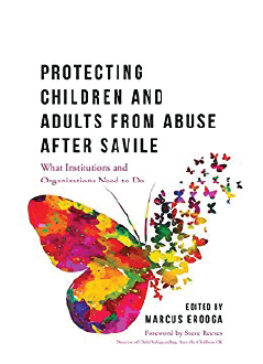 Cover of Protecting Children and Adults from Abuse After Savile