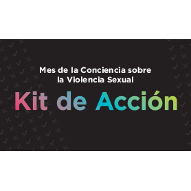 Mes de la Conciencia sobre la Violencia Sexual Kit de Acción