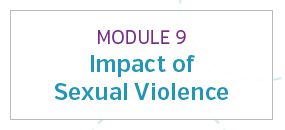 Module 9: Impact of sexual violence