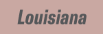 Louisiana