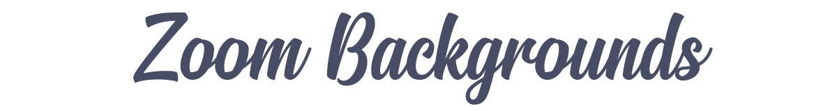 Zoom Backgrounds