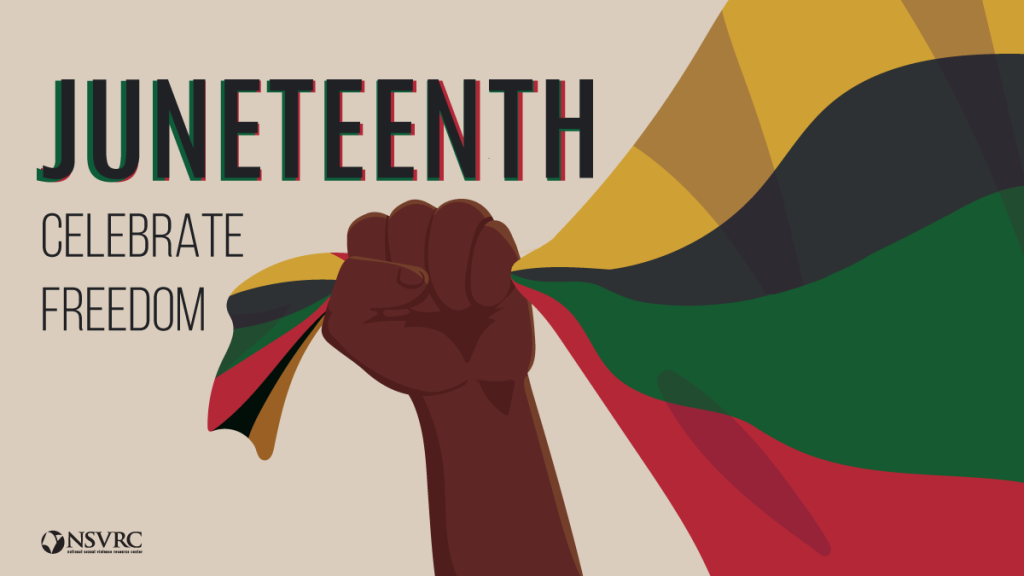 Juneteenth: A Celebration of Freedom and Black Culture and Strength