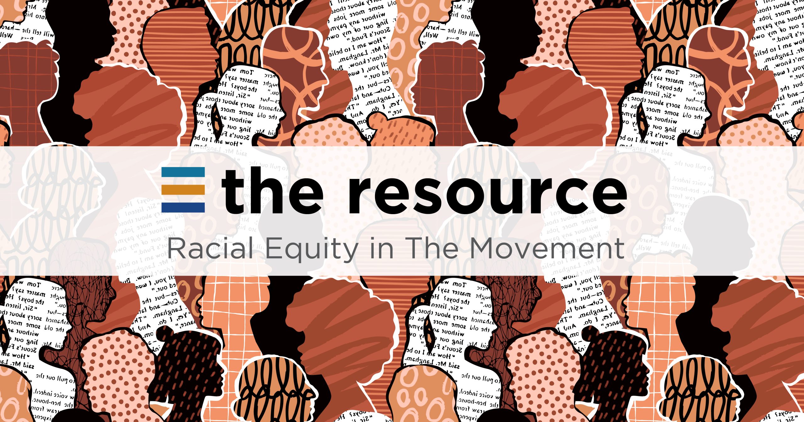 The Resource: Racial Equity in the Movement