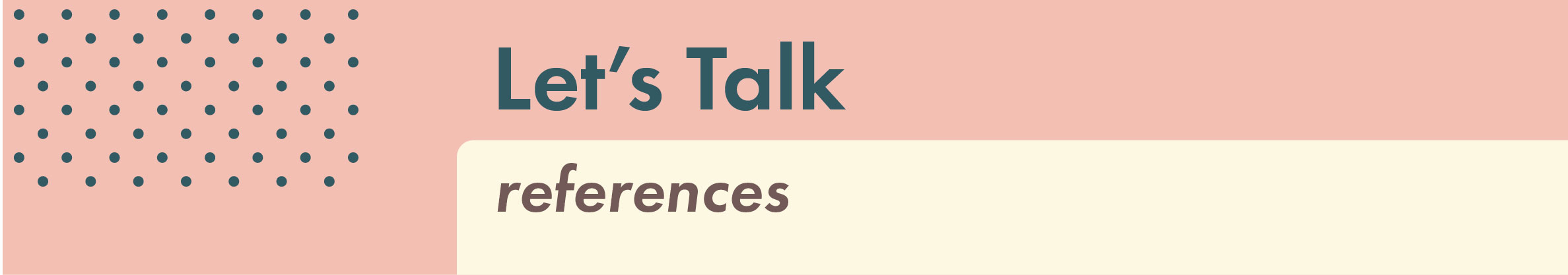 Let's Talk: References