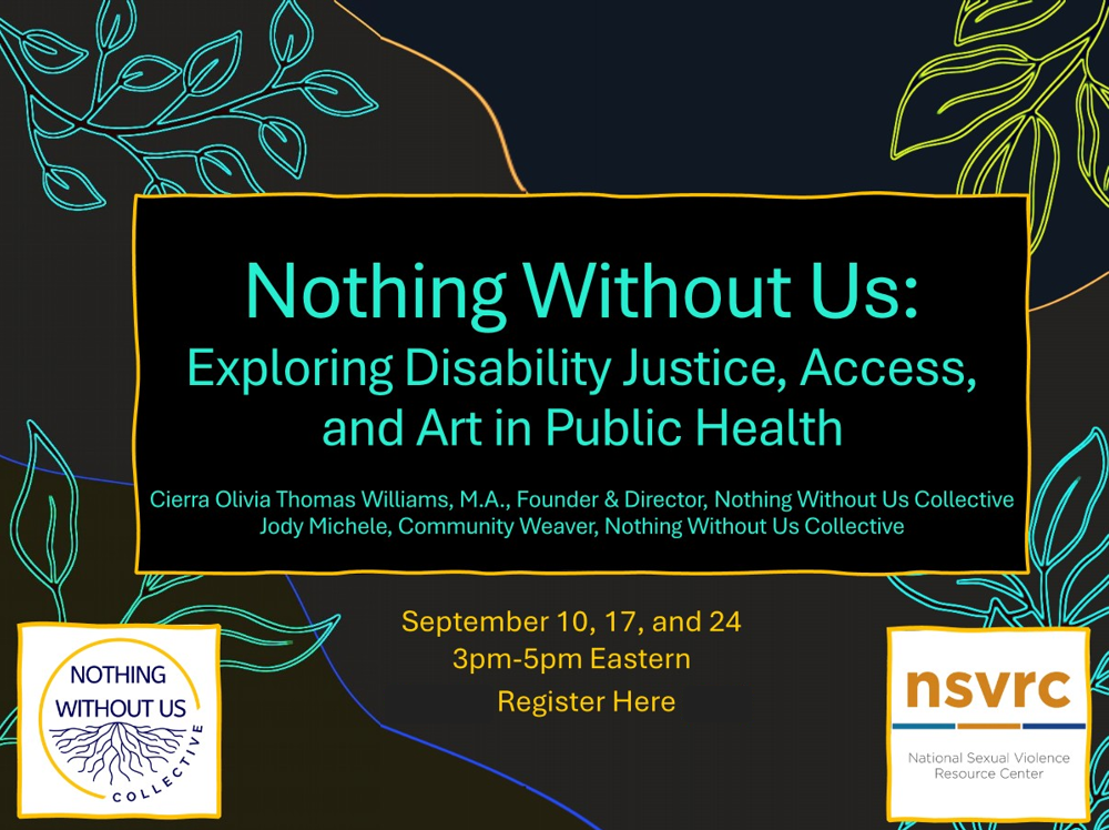 Nothing Without Us: Exploring Disability Justice, Access, and Art in Public Health